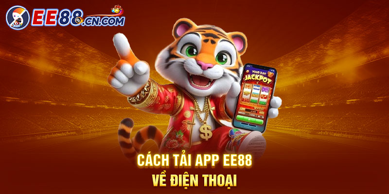 Cách tải app EE88 về điện thoại