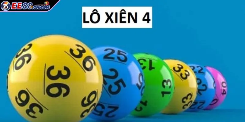Lô xiên 4 hấp dẫn